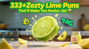 Read more about the article 333+Zesty Lime Puns That’ll Make You Pucker Up! 😂