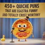 Quiche Puns
