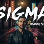 Sigma Meaning Slang